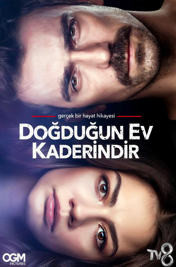 DOĞDUĞUN EV KADERİNDİR